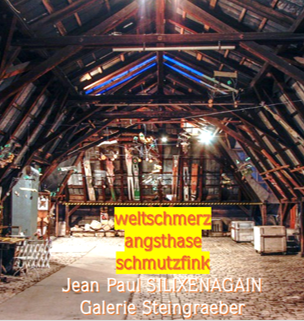 Vernissage "weltschmerz angsthase schmutzfink" - Aussstellung zu den Wortschöpfungen Jean Pauls - SILIXENAGAIN